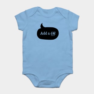 Add a d4! (black) Baby Bodysuit